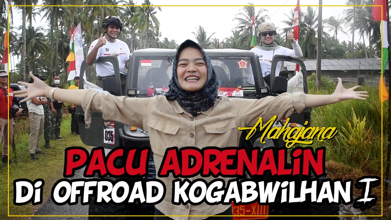 [Video] Pacu Adrenalin di Offroad Kogabwilhan I | MAHAJANA #EPS43