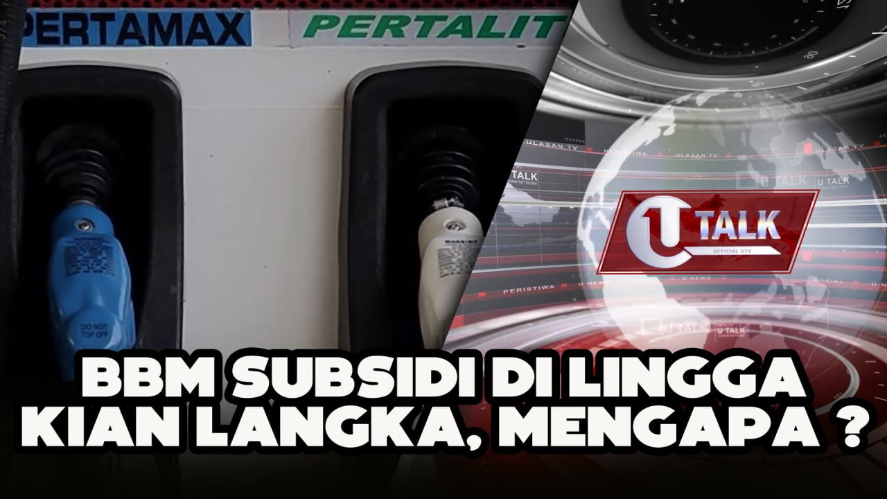 [LIVE] BBM SUBSIDI DI LINGGA KIAN LANGKA, MENGAPA ? | U-TALK