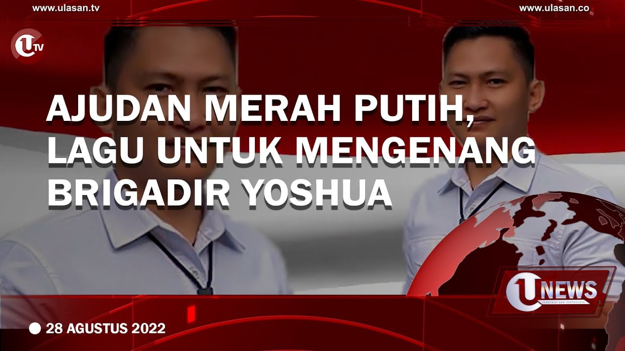 [Video] Ajudan Merah Putih, Lagu Untuk Mengenang Brigadir Yoshua