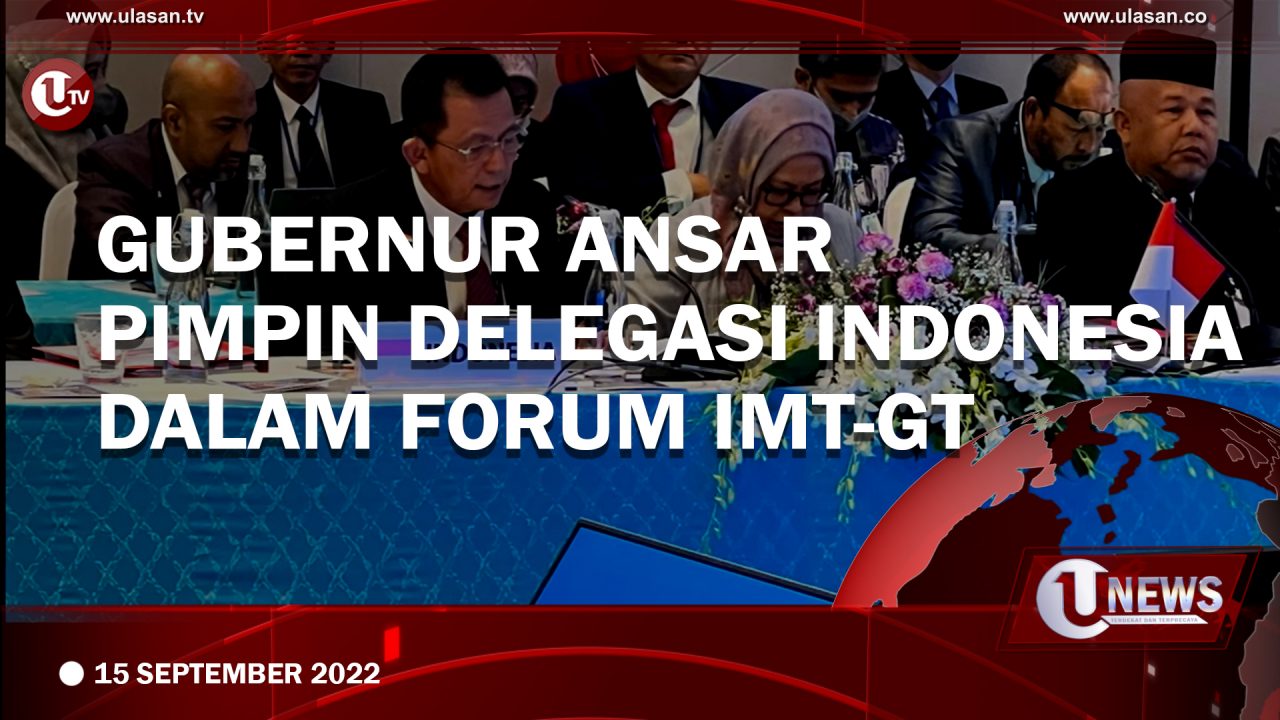 [Video] Gubernur Ansar Pimpin Delegasi Indonesia dalam Forum IMT-GT