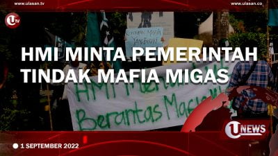 [Video] HMI Minta Pemerintah Tindak Mafia Migas