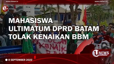 [Video] Mahasiswa Ultimatum DPRD Batam Tolak Kenaikan BBM