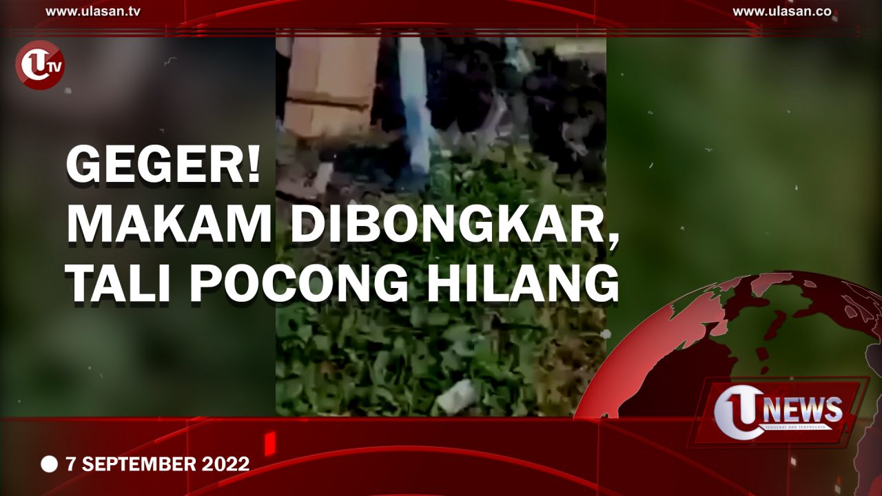 [Video] Makam Warga di Lamongan Dibongkar, Dua Tali Pocong Hilang
