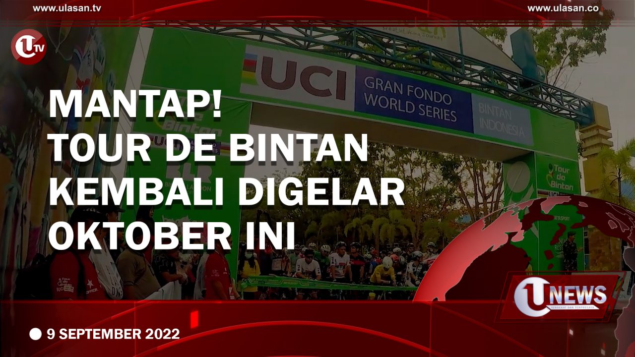 [Video] Dua Tahun Vakum, Tour de Bintan Kembali Digelar Oktober 2022