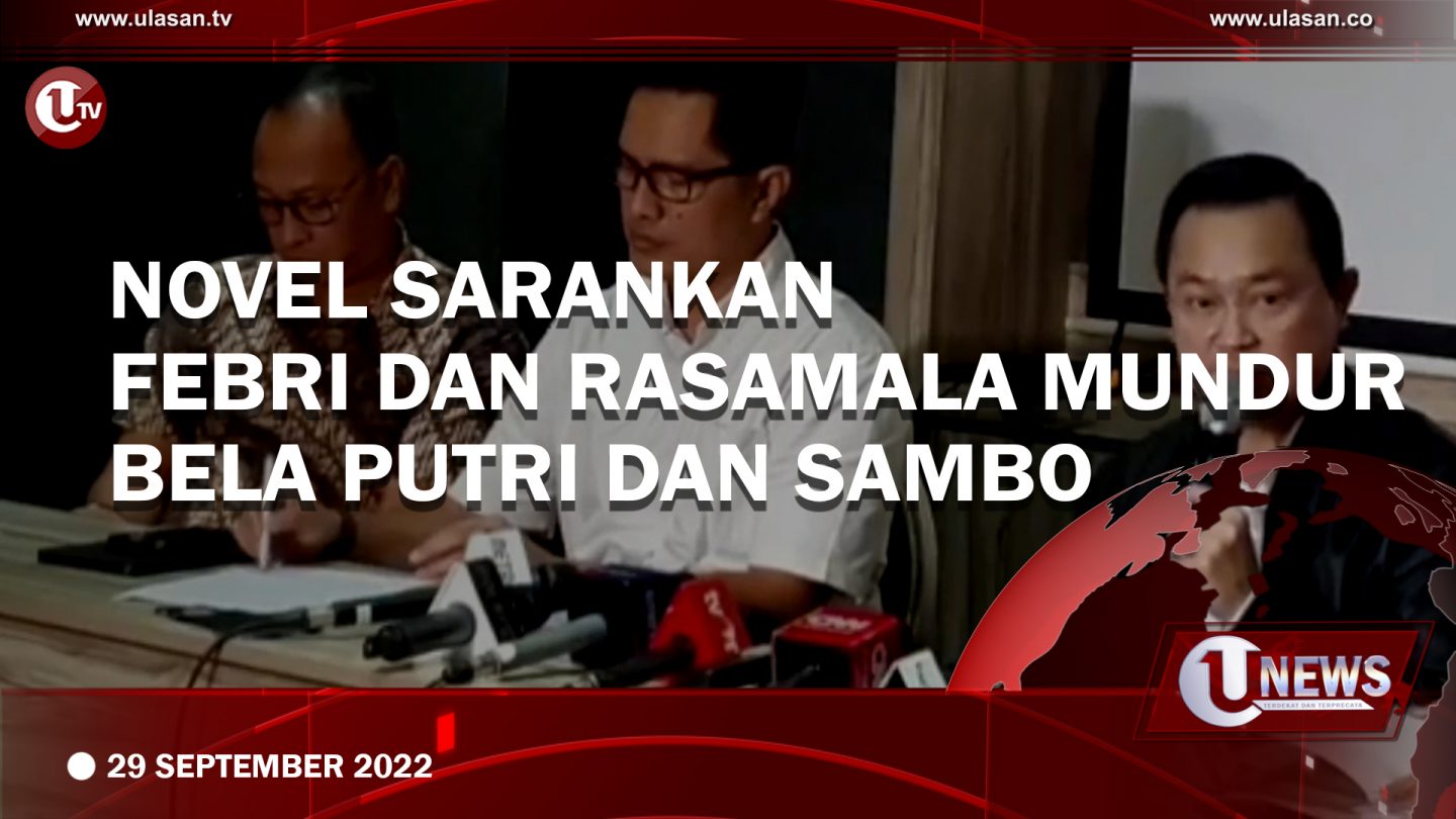 [Video] Novel Sarankan Febri dan Rasamala Mundur Bela Putri dan Sambo