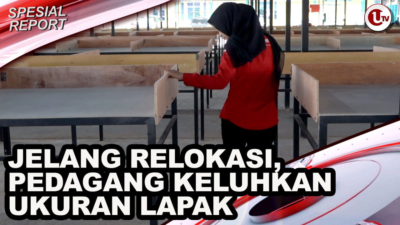 [Video] Jelang Relokasi, Pedagang Keluhkan Ukuran Lapak | U-NEWS SPECIAL REPORT