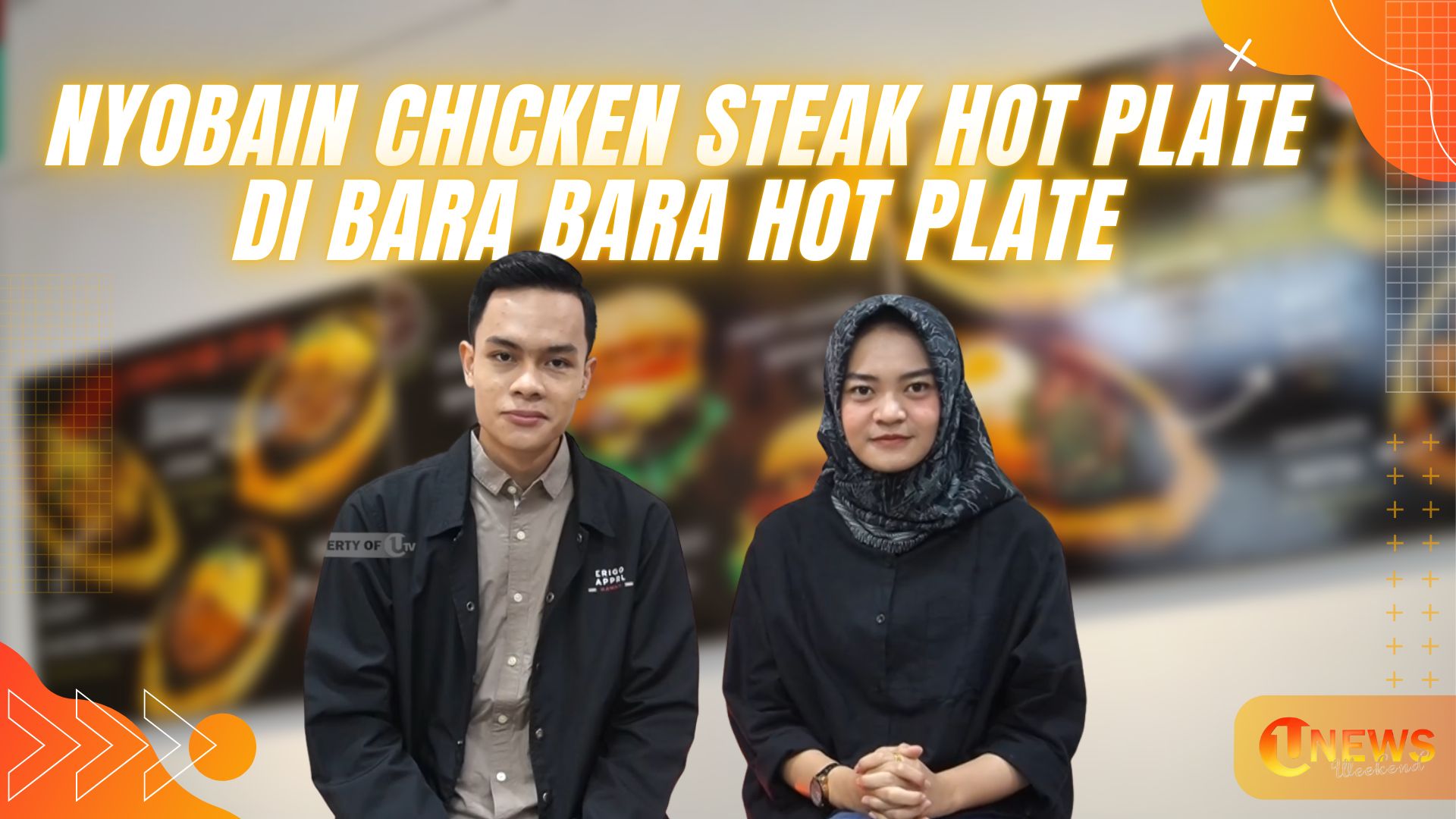[Video] Nyobain Chicken Steak Hot Plate di Bara Bara Hot Plate | U-NEWS WEEKEND