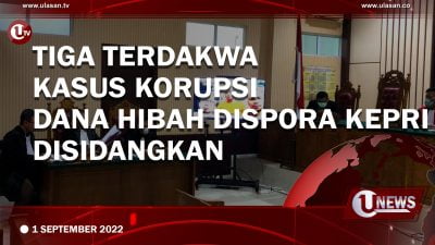 [Video] Tiga Terdakwa Kasus Korupsi Dana Hibah Dispora Kepri Disidangkan