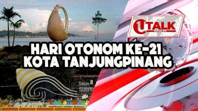 [LIVE] Tantangan 21 Tahun Membangun Kota Otonom Tanjungpinang | U-TALK