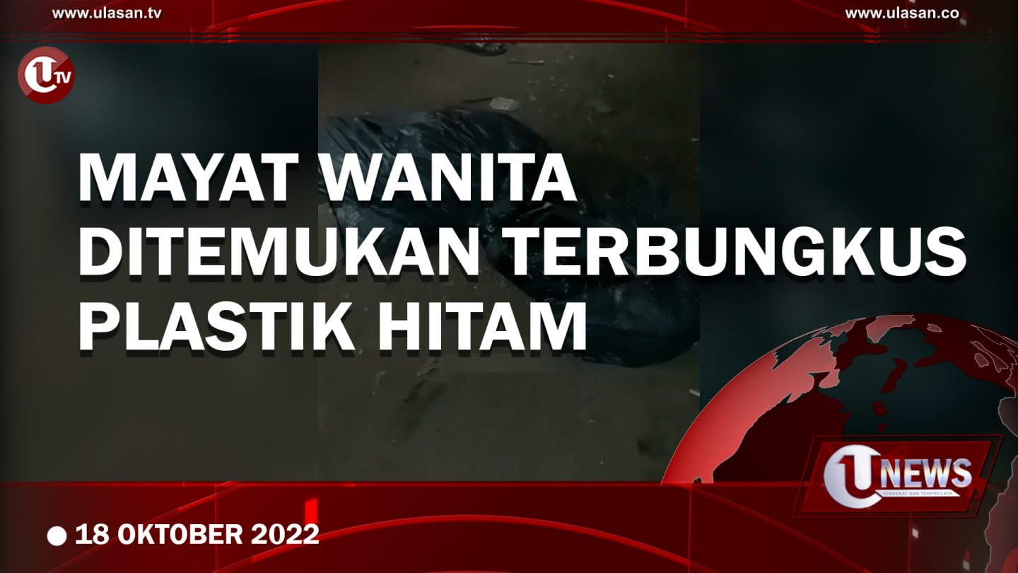 [Video] Geger! Penemuan Mayat Terbungkus Plastik Hitam di Bekasi