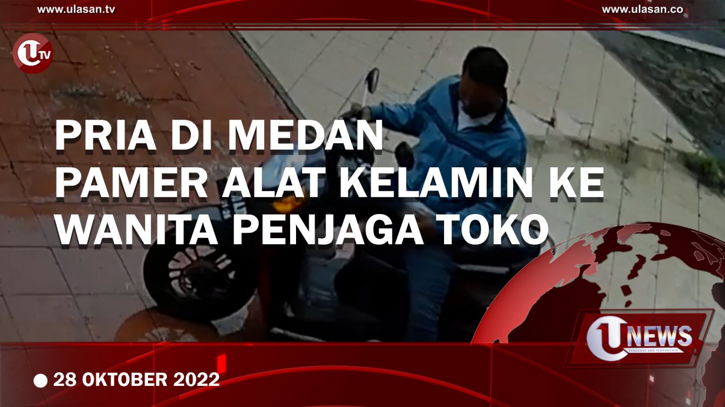 [Video] Pria di Medan Pamerkan Alat Kelamin ke Wanita Penjaga Toko