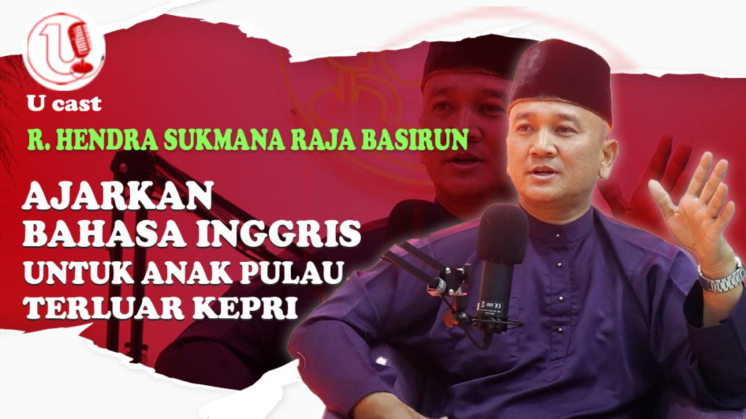 [Video] Ajarkan Bahasa Inggris Untuk Anak Pulau Terluar Kepri | U-CAST #EPS49