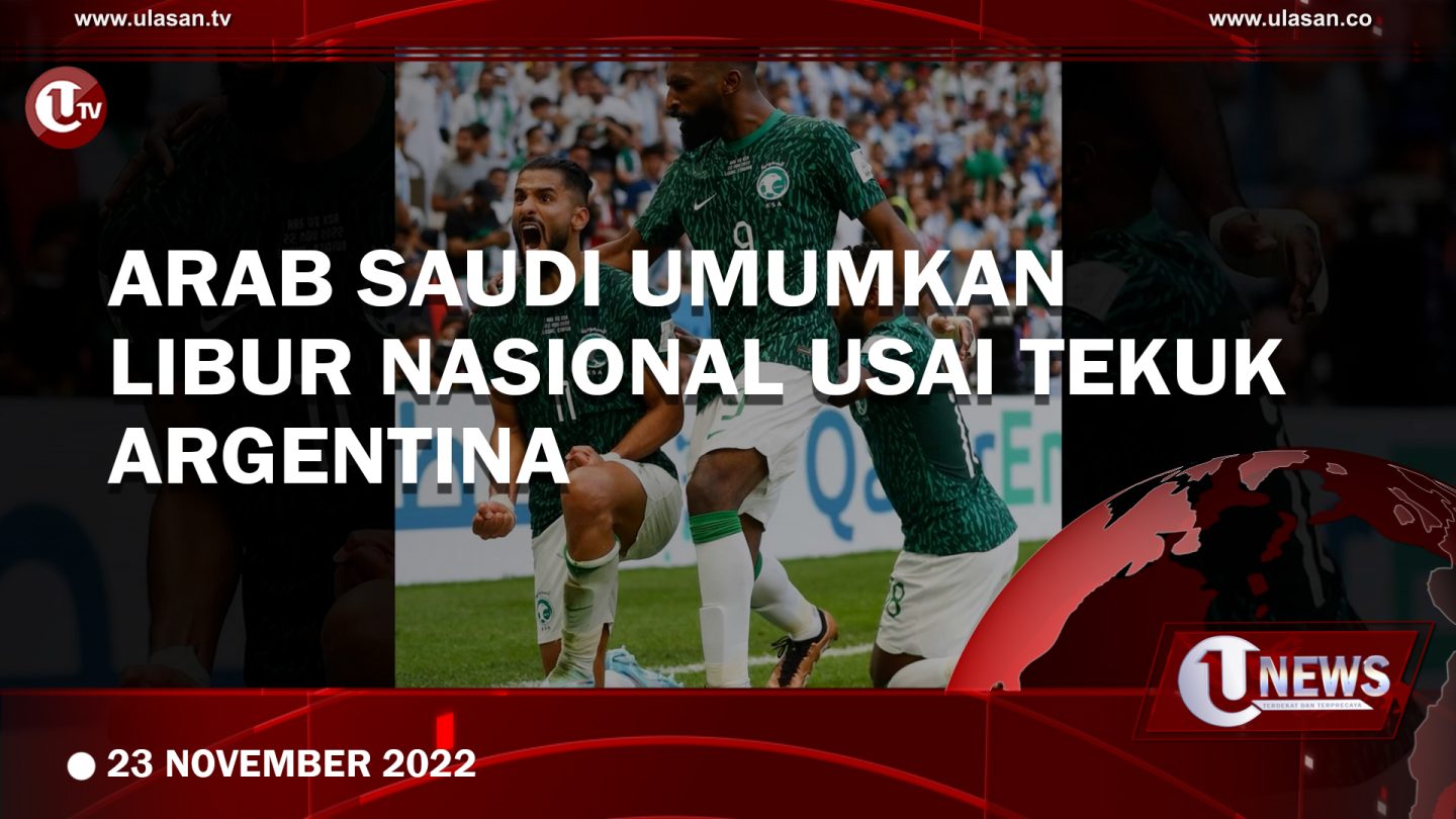 [Video] Arab Saudi Tekuk Argentina 2-1, Raja Salman Umumkan Libur Nasional