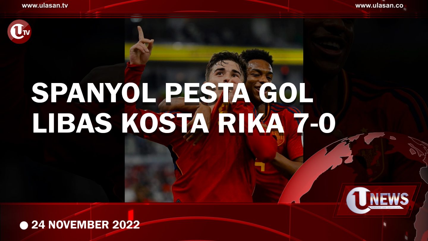 [Video] Spanyol Pesta Gol, Libas Kosta Rika 7-0