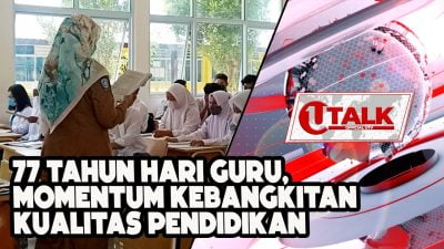 [LIVE] Hari Guru Momentum Kebangkitan Kualitas Pendidikan | U-TALK