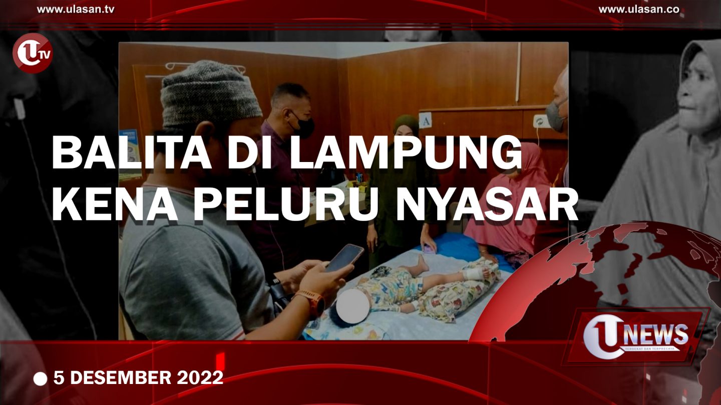 [Video] Sedang Tidur, Balita di Lampung Kena Peluru Nyasar di Kaki