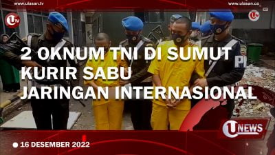 [Video] Bawa Sabu, Dua Oknum TNI Terlibat Jaringan Internasional