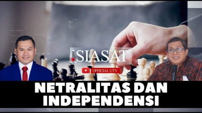 [LIVE] Netralitas dan Independensi | SIASAT