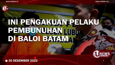 [Video] Ini Pengakuan Pelaku Pembunuhan di Baloi Batam