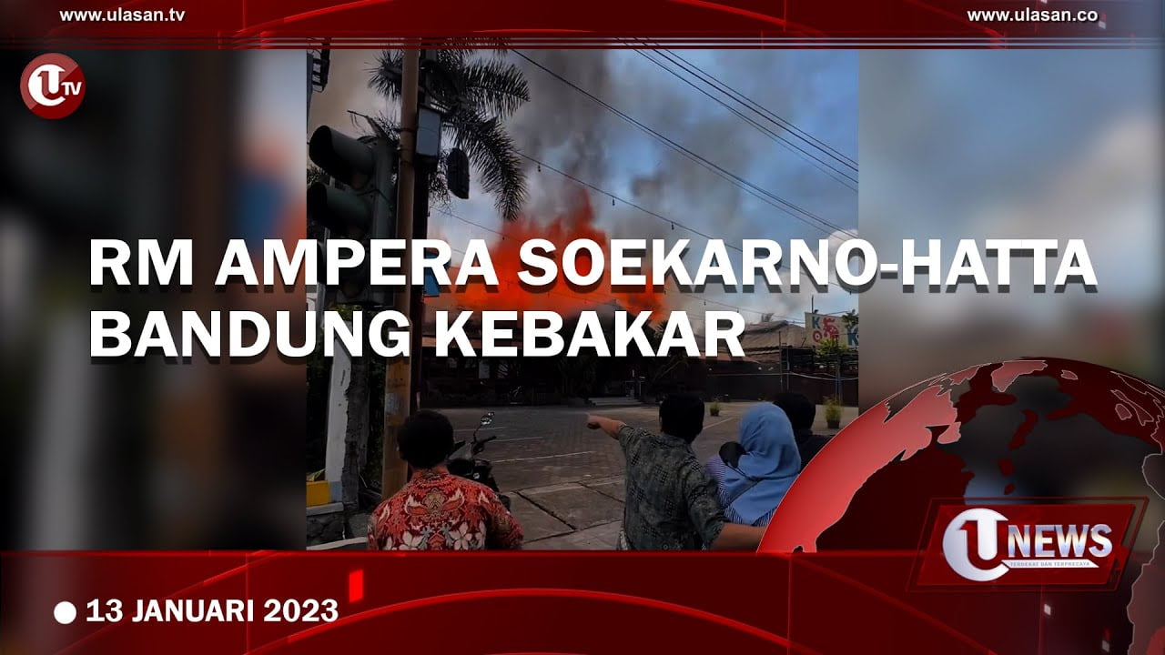 [Video] RM Ampera Soekarno-Hatta Bandung Terbakar