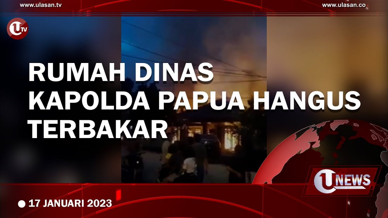 [Video] Rumah Dinas Kapolda Papua Hangus Terbakar
