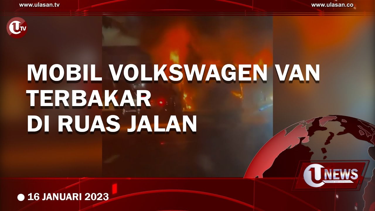 [Video] Mobil Volkswagen Van Terbakar di Ruas Jalan
