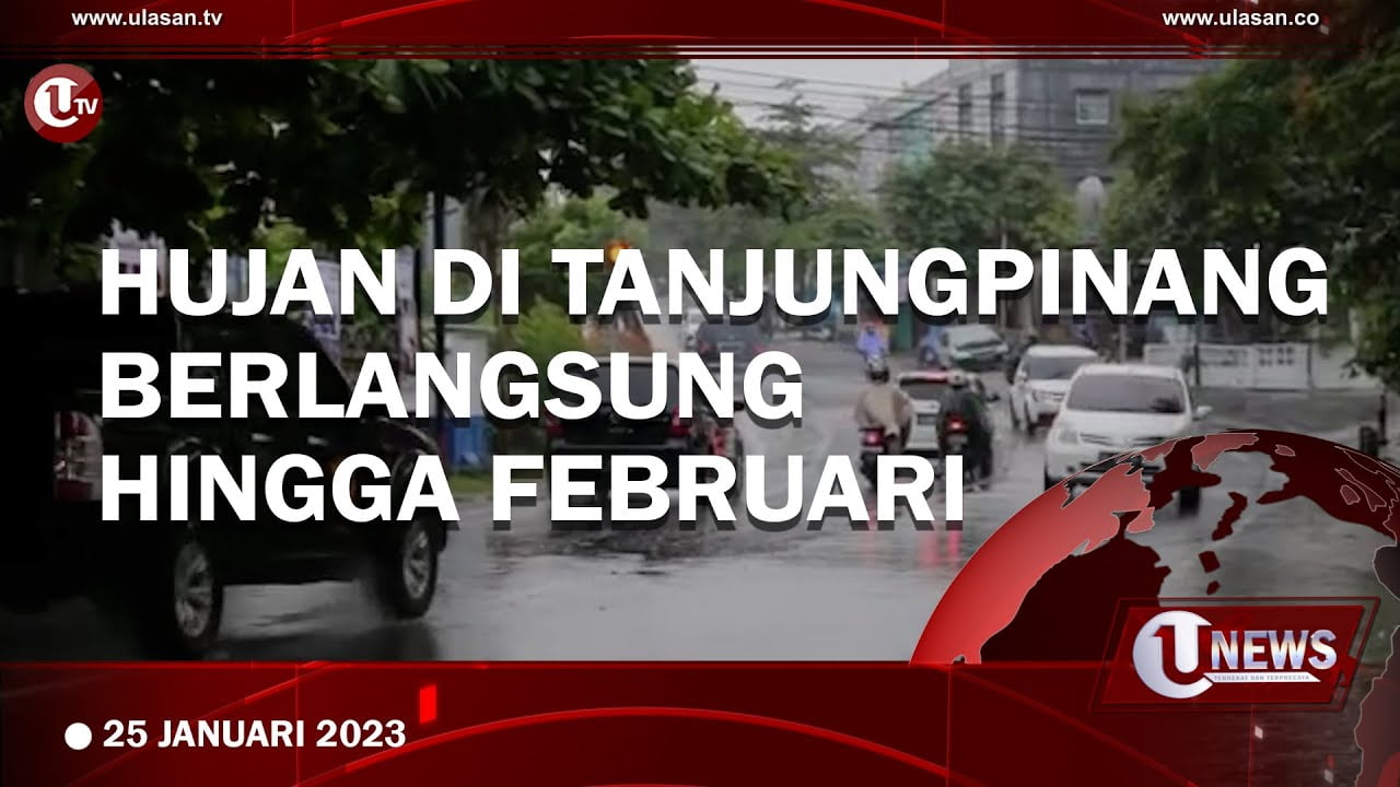 [Video] BMKG Prediksi Hujan di Tanjungpinang Berlangsung Hingga Februari