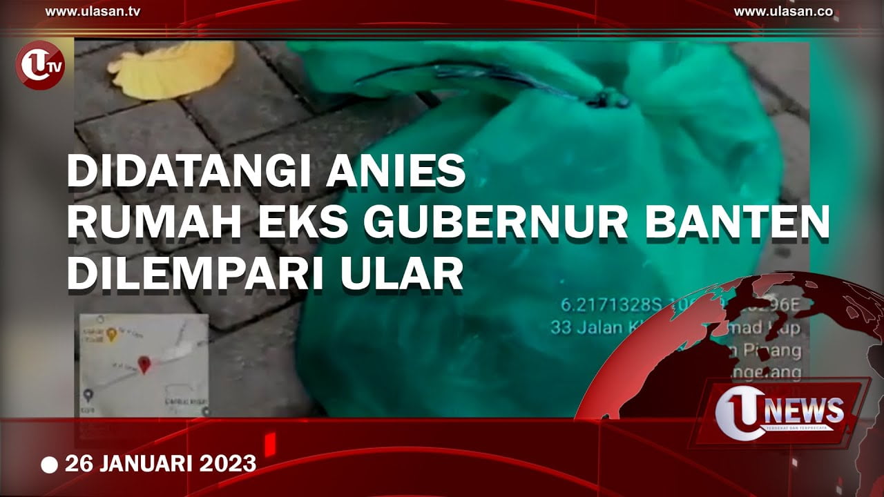 Rumah Mantan Gubernur Banten Dilempari Sekarung Ular