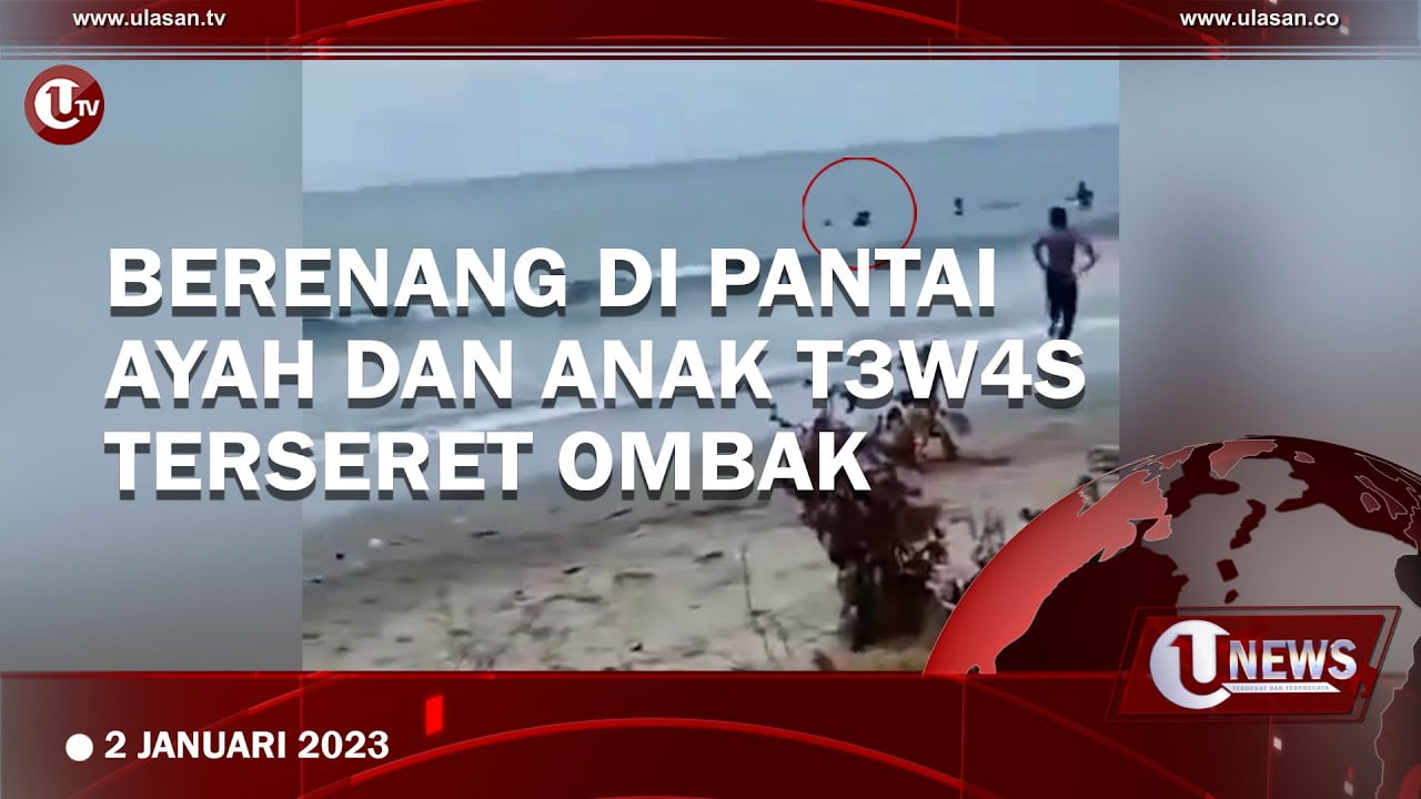 [Video] Ayah dan Anak Tewas Tenggelam di Pantai Polo Mamuju Tengah
