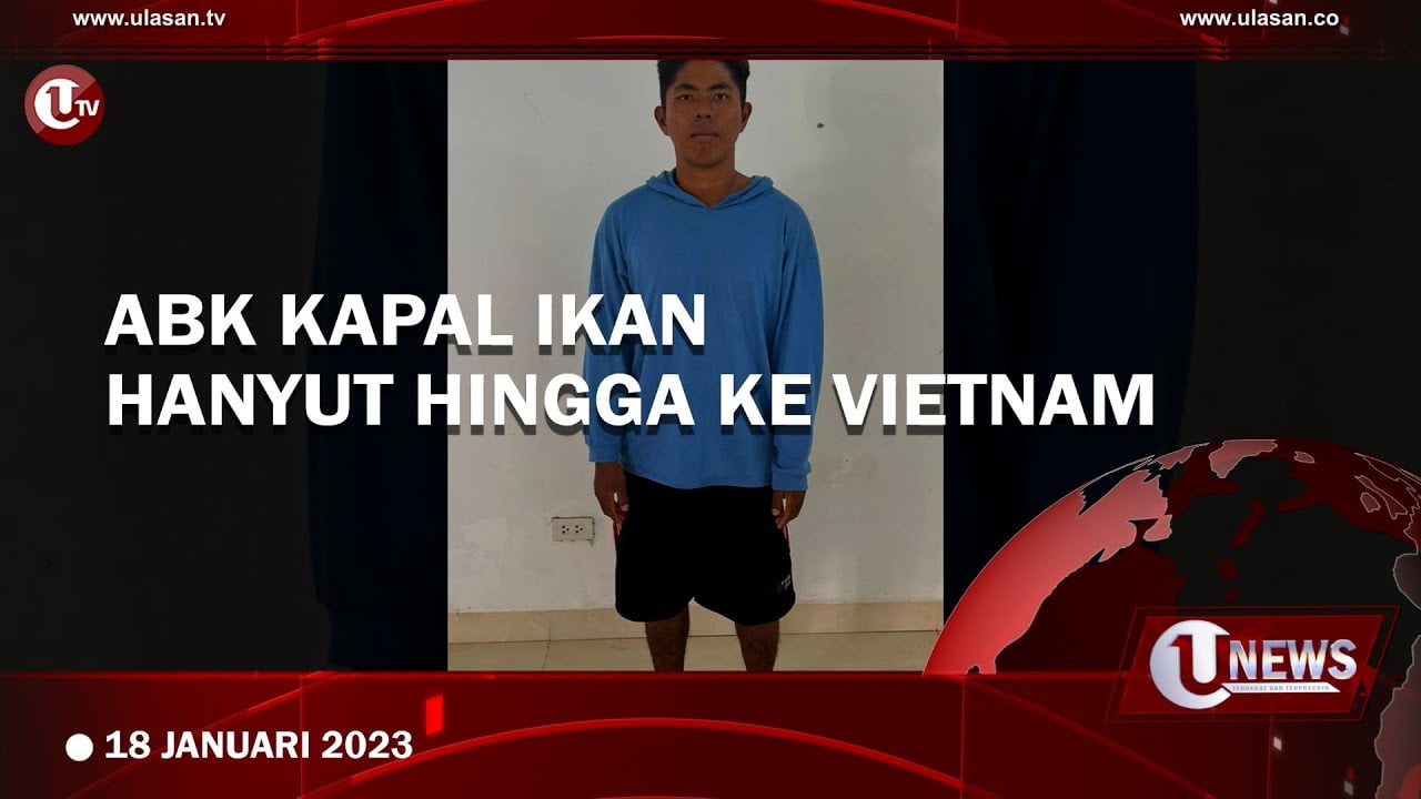 [Video] ABK Kapal Ikan Hanyut Hingga ke Vietnam