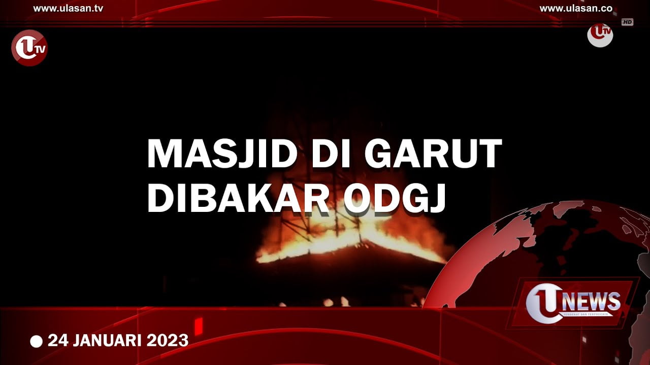 [Video] Masjid di Garut di Bakar, Pelaku di Duga ODJG
