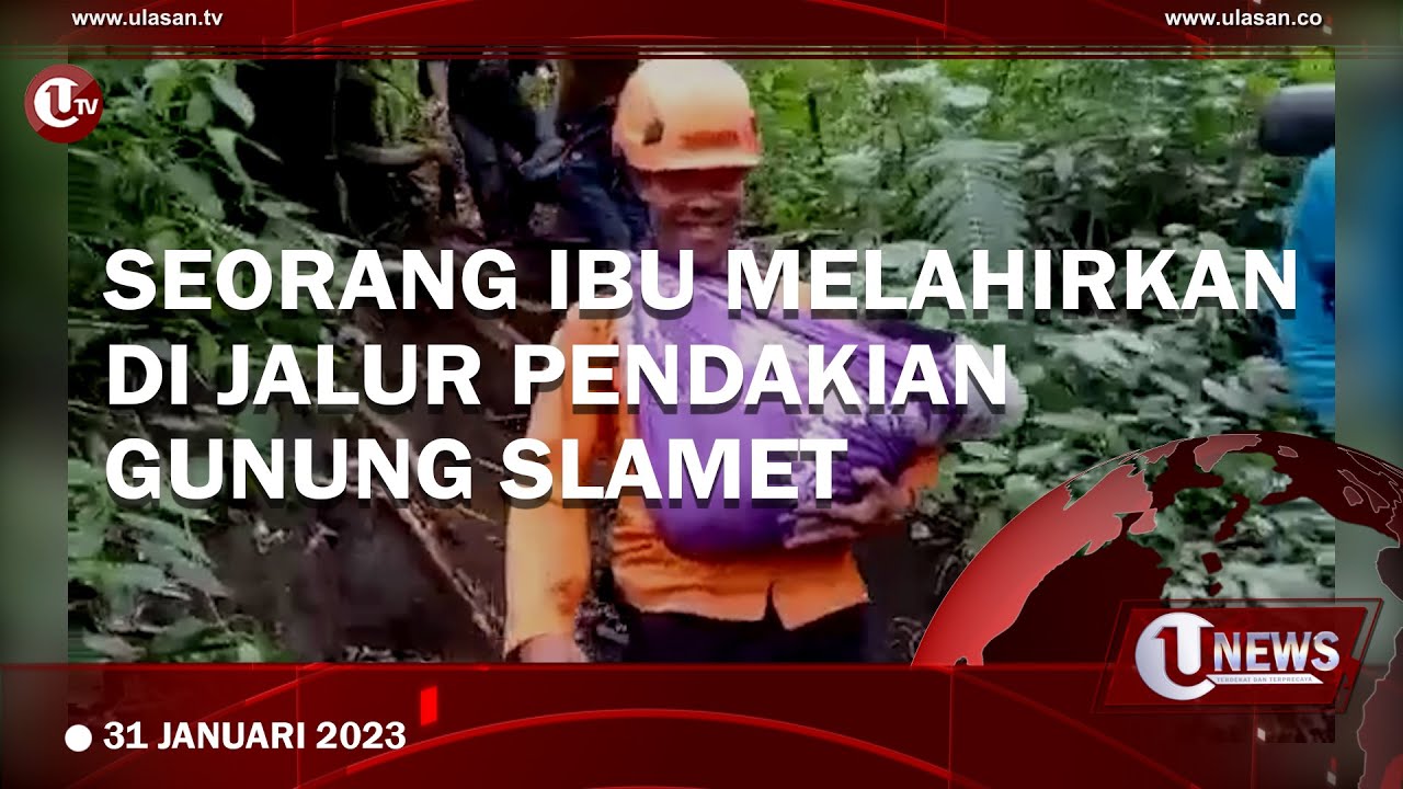 Seorang Ibu Melahirkan di Jalur Pendakian Gunung Slamet