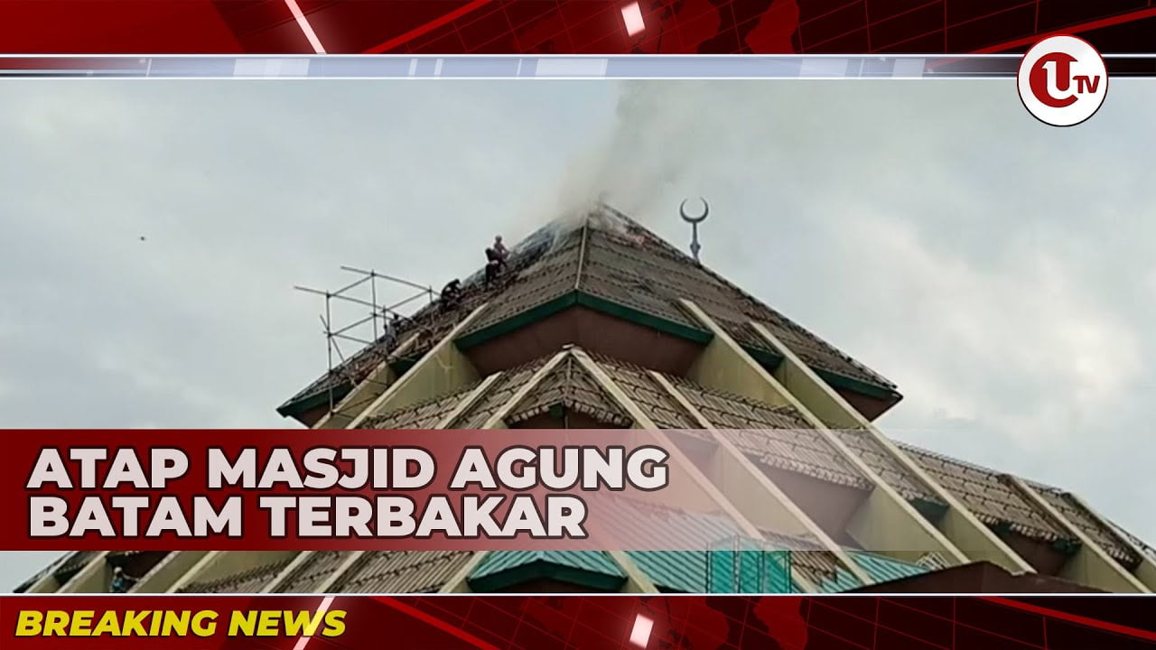 [BREAKING NEWS] Atap Masjid Agung Batam Terbakar | BREAKING NEWS