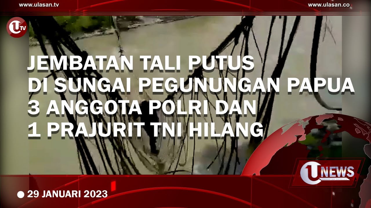 [Video] Jembatan Tali di Sungai Pegunungan Papua Putus