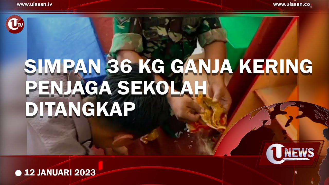 [Video] Simpan 36 Kg Ganja Kering, Penjaga Sekolah Diangkap