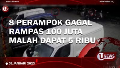 [Video] Apes, 8 Perampok Gagal Rampas 100 Juta Malah Dapat 5 Ribu Rupiah