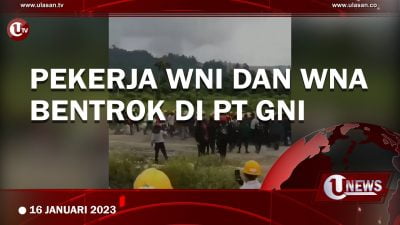 [Video] Pekerja WNI dan WNA Bentrok di PT GNI