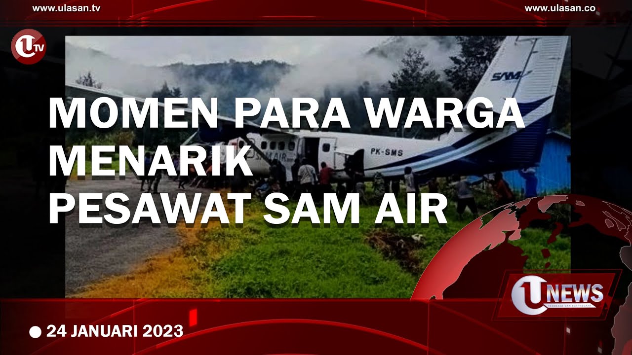 Kompak, Warga Tarik Pesawat SAM Air Yang Tergelincir
