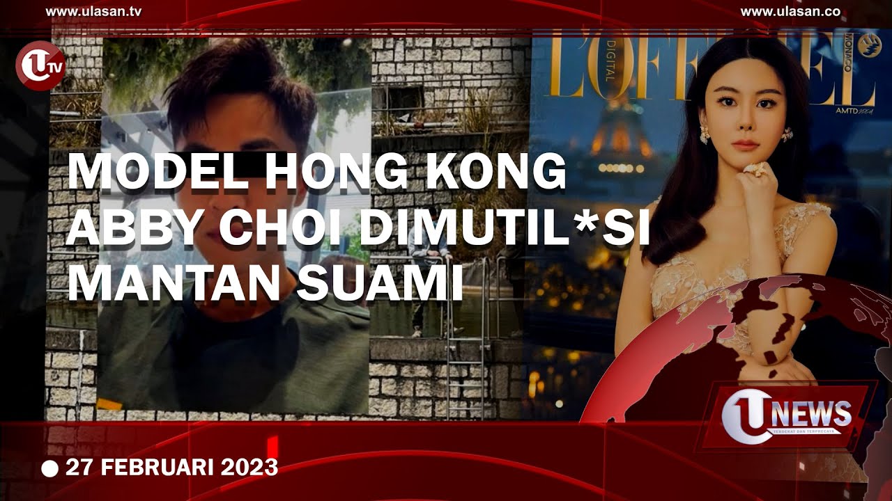 Masalah Uang, Model Hong Kong Abby Choi Dimutilasi Mantan Suami