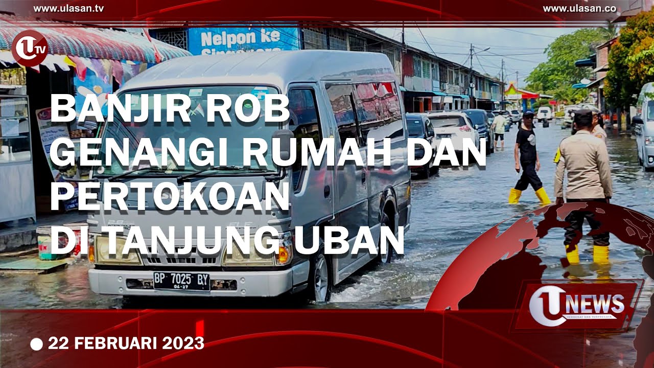 Banjir Rob Genangi Pertokoan dan Rumah Warga d Tanjung Uban