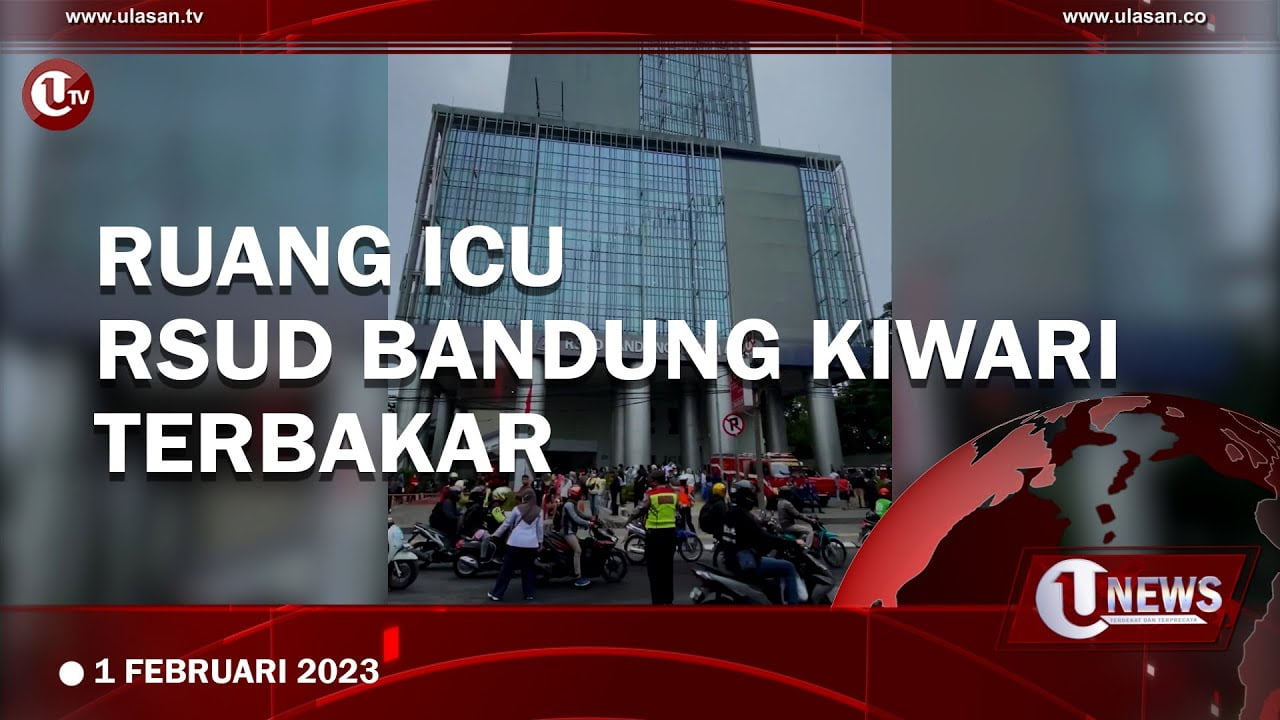 Ruang ICU RSUD Bandung Kiwari Terbakar