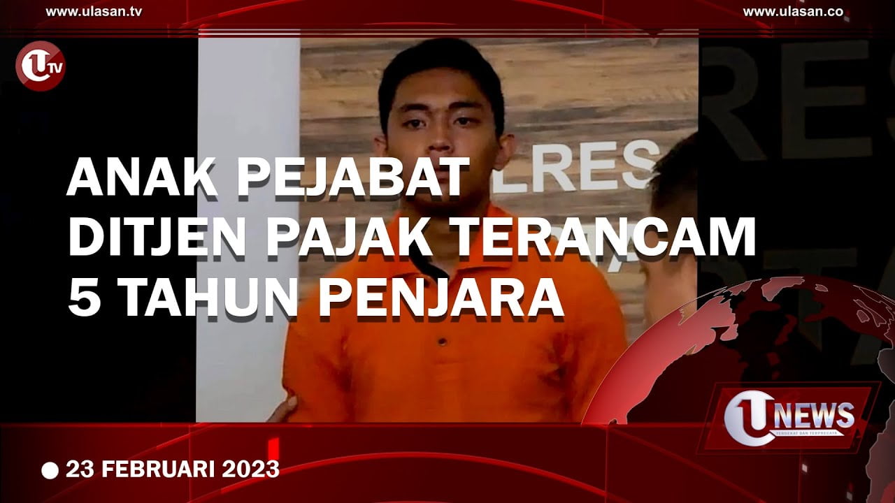 Anak Penjabat Ditjen Pajak Terancam 5 Tahun Penjara