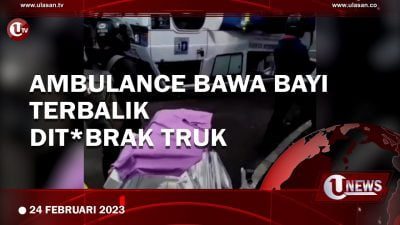 [Video] Ambulance Bawa Bayi Usia 3 Hari Terbalik Ditabrak Truk Boks