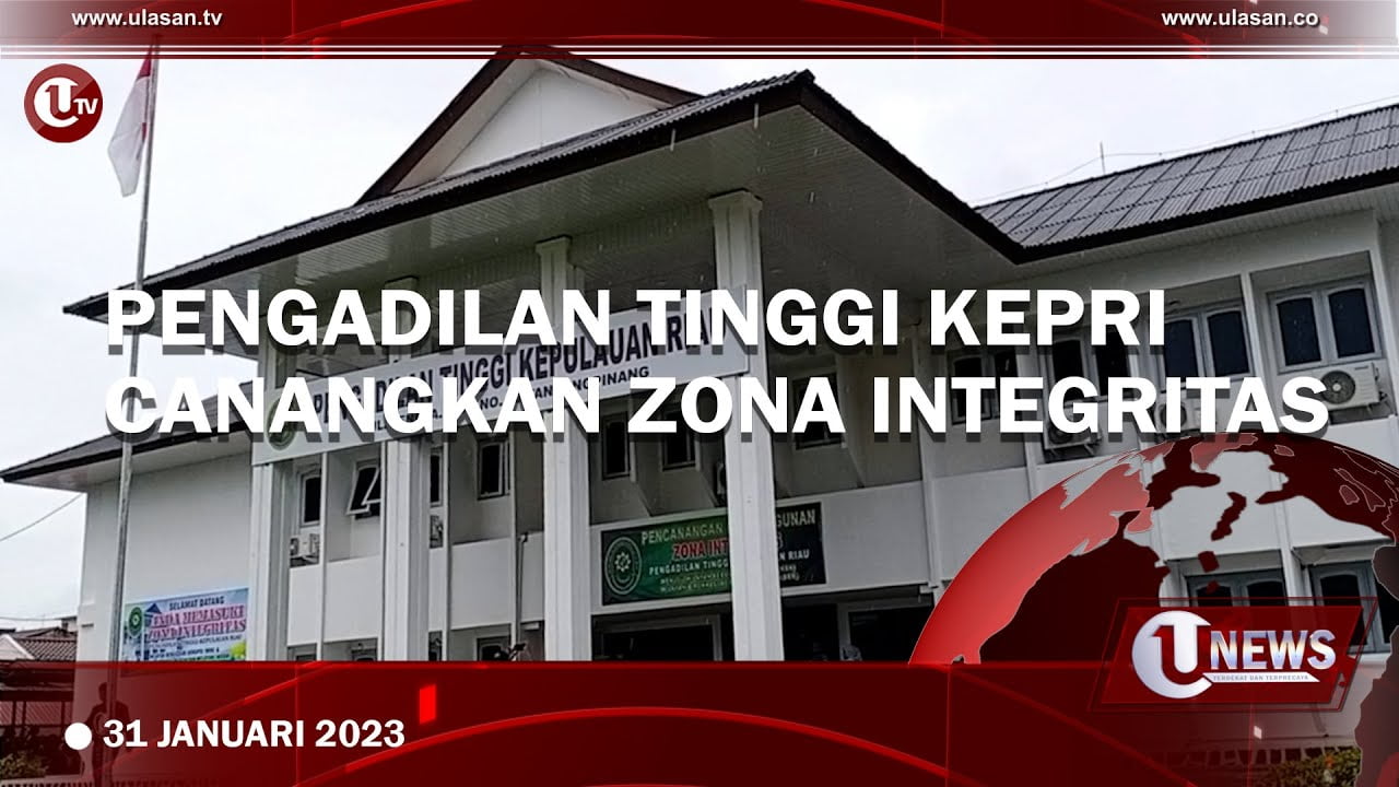 [Video] Pengadilan Tinggi Kepri Canangkan Zona Integritas
