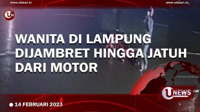 [Video]  Wanita Lampung Dijambret Hingga Jatuh Dari Motor