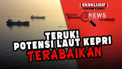 [Video] Rumitnya Perizinan Usaha Kemaritiman di Kepri | U-NEWS REPORTASE #EPS71