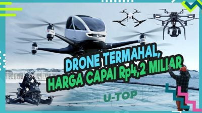 [Video] Inilah Drone Termahal dan Tercanggih di Dunia | U-TOP #EPS95