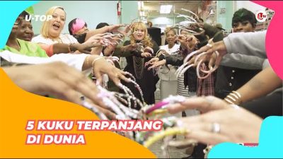 [Video] Kuku Terpanjang di Dunia | U-TOP#EPS100