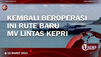 [Video] MV Lintas Kepri Kembali Beroperasi