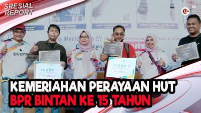 [Video] Kemeriahan HUT BPR Bintan Ke-15 Tahun | U-NEWS SPECIAL REPORT